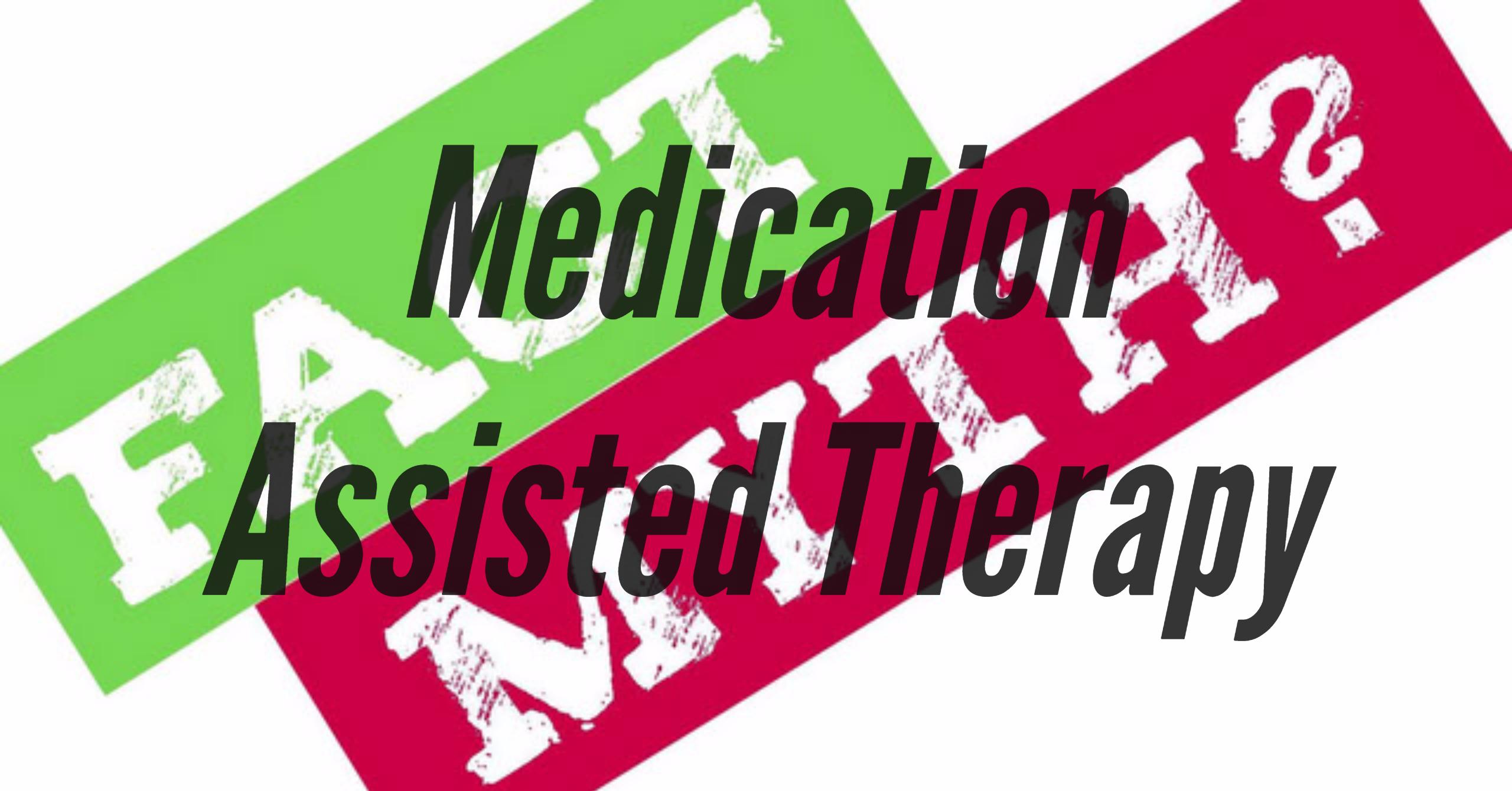 Understanding Medication Assisted Treatment MAT