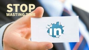 stop-wasting-time-linked-in-post-300x169 Treatment Center Marketing Strategies LinkedIn Level One's